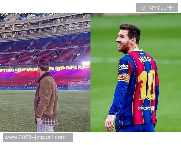 霍安加西亚期待梅西重返巴萨诺坎普的惊喜时刻