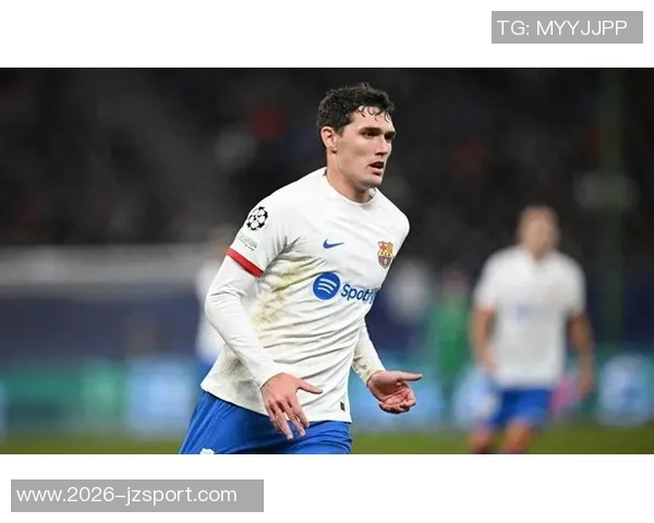 沙特媒体报道巴萨或放行克里斯滕森利雅得胜利计划再次报价