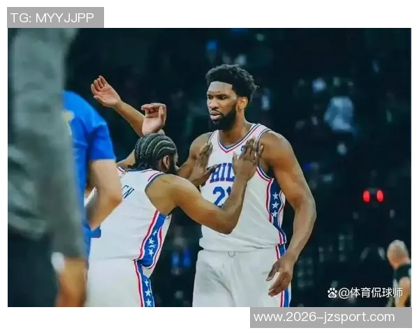 恩比德回应质疑称曾被低估认为自己仍具世界顶级球员实力